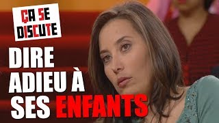 Émotion : elle dit adieu à ses enfants aliénés ! - Ça se discute