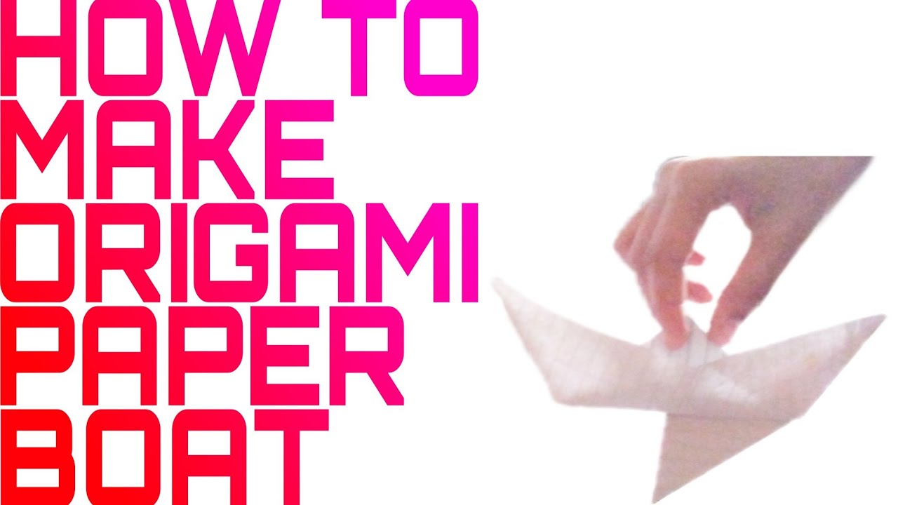 How to make origami paper boat? - YouTube