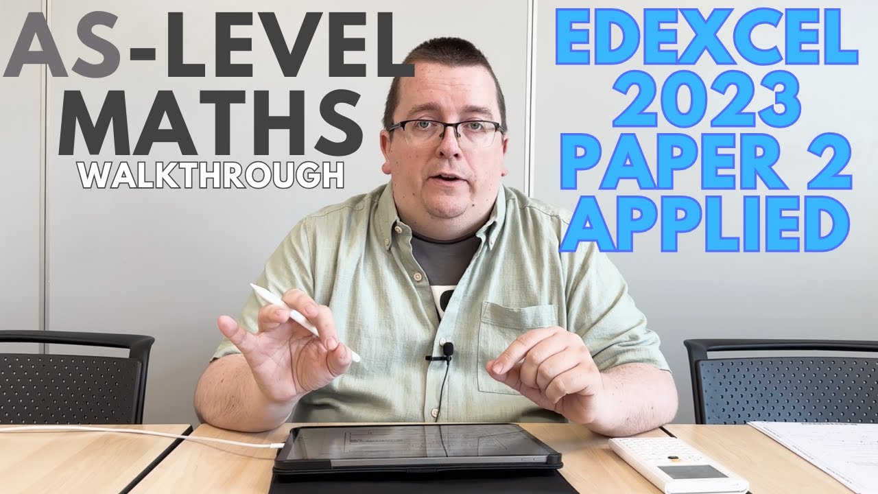Edexcel AS-Level Maths 2023 Paper 2 Walkthrough