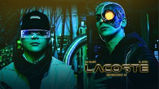 LACOSTE - DJ ALEX, RJOTA | E5 (Videoclip Oficial) Resimi