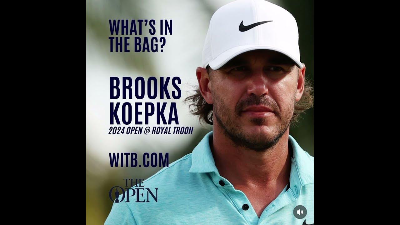 Brooks Koepka WITB What's In The Bag? The Open Championship at Royal