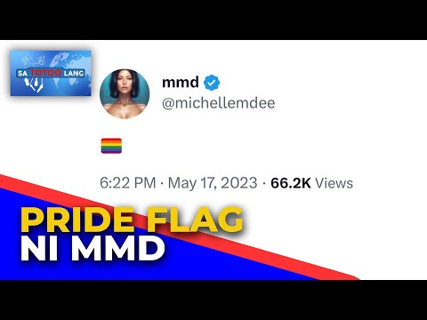 Ano nga ba ang meaning ng LGBT Pride flag tweet ni Michelle Dee?