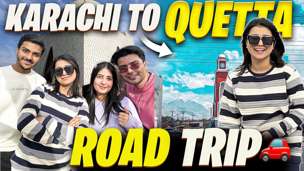 Karachi to Quetta ✈️ | Road Trip with Siblings ❤️