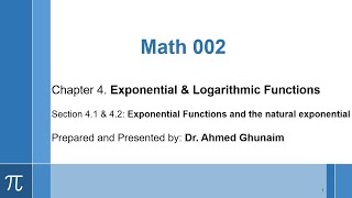 Sec 4.1 & 4.2 Exponential Functions and The Natural Exponential  - Math002 (KFUPM)