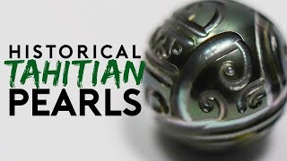 Historical Tahitian Pearls Unboxed