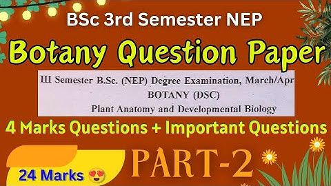 Botany Question Paper | BSc 3rd Semester NEP | 4Marks Questions+Important Questions