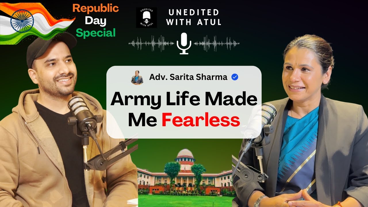 Supreme Court Advocate Sarita Sharma on Army Life, Law and Women’s Strength | W/ Atul Tomar