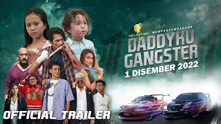  TRAILER DADDYKU GANGSTER