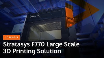 Stratasys F770 Large Scale 3D Printing