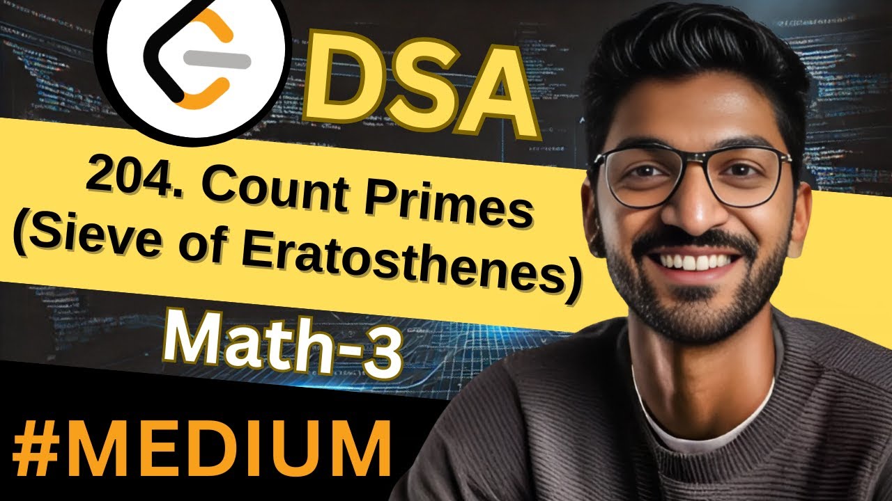 Math-3 | 204. Count Primes | 🔥 Beginner, Medium & Advanced Level - YouTube