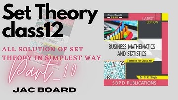 #10-set theory class12 jac board II business maths II exercise 8(e) Question no. 21,22,23,24