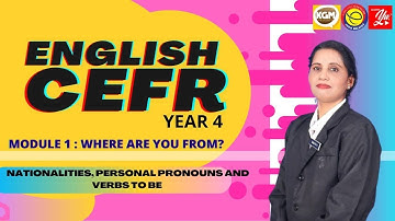 GET SMART PLUS 4 | MODULE 1 | NATIONALITIES , PERSONAL PRONOUNS & VERBS TO BE