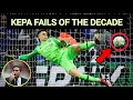 Kepa Arrizabalaga ● Awful Mistakes & Hilarious Fails 2020