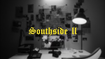 Southside II - Homey Citadel & Albertostoii - Full Movie