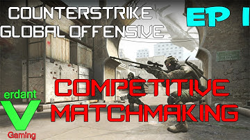 CSGO Competitive Matchmaking DMG - Episode 1