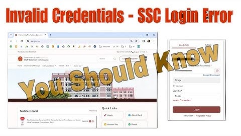 SSC Invalid Credentials | SSC New Site Login Problem #ssc #ssc2024 #sscnewsite #sscupdates