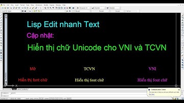 Lisp chỉnh sửa nhanh text ET (cập nhật hiển thị Unicode cho VNI, TCVN)