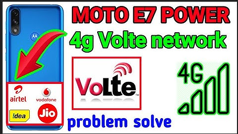 Moto E7 power network problem / how to solve 4g volte network problem