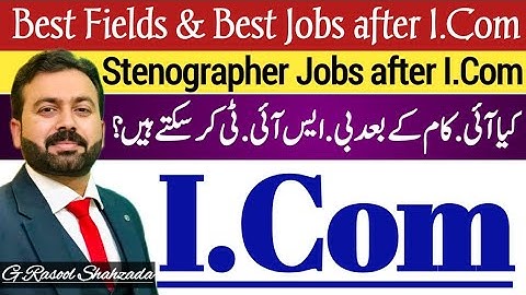 Top Career Options After Intermediate in Commerce (I.Com) | Best Jobs and Fields to Pursue