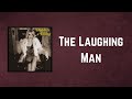 Miniature de la vidéo de la chanson The Laughing Man