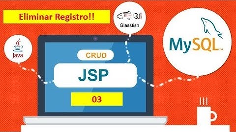 JSP y MYSQL 03 - Eliminar