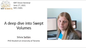 Silvia Sellán - A deep dive into Swept Volumes