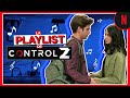 La playlist de Control Z segunda temporada