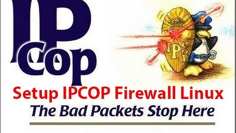 Setup IPCOP Firewall Linux