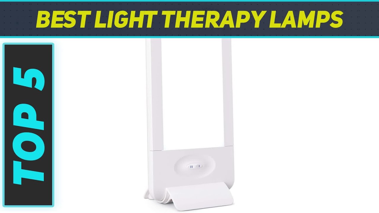 Top 5 Light Therapy Lamps in 2023 YouTube