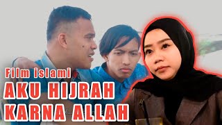  Film Islami Aku Hijrah Karna Allah