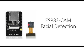 ESP32-CAM Facial Detection