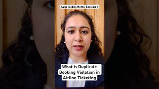 Auto Debit Memo - Session 1. What is Duplicate Booking Violation in Airline Ticketing ? #ticketing