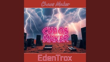 Chaos Maker
