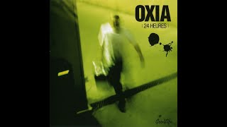 Oxia - &#39;&#39; Premiere Heure &#39;&#39; - 24 Heures . Goodlife Recordings . [ GLCD04 ] - 2004 .