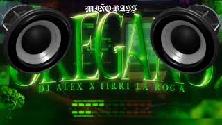 OREGANO - TIRRI LA ROCA - DJ ALEX | E1 🔈BASS BOOSTED🔈 ❌ MIÑO BASS