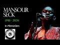 Mansour seck  1955  2024 in memoriam