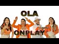 Onplay  ola official music 2022