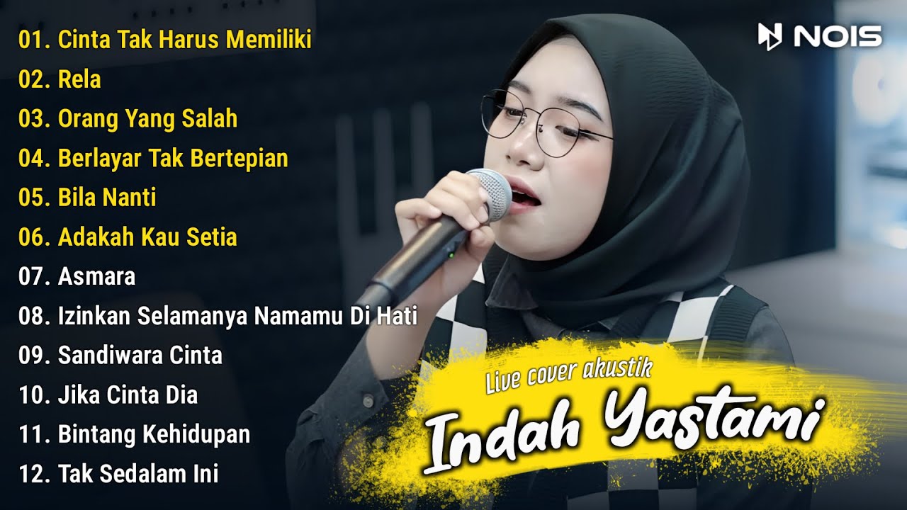 Indah Yastami ”Cinta Tak Harus Memiliki" - Live Cover Akustik Full Album 2024 | Viral Tiktok