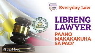 LIBRENG LAWYER, Paano Makakakuha sa PAO?