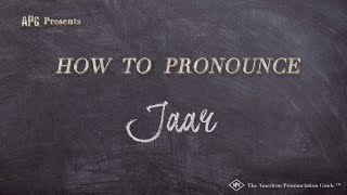How to Pronounce Jaar (Real Life Examples!)