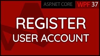 C# WPF UI Tutorials: 37 - Register A User