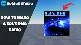 How to make Sol's RNG Game in Roblox! [Part 1: Roll System] (Roblox Studio Scripting Tutorial 2024)