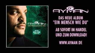 Ayman - Du bist alles ( Album 2010 - Ein Mensch wie Du )