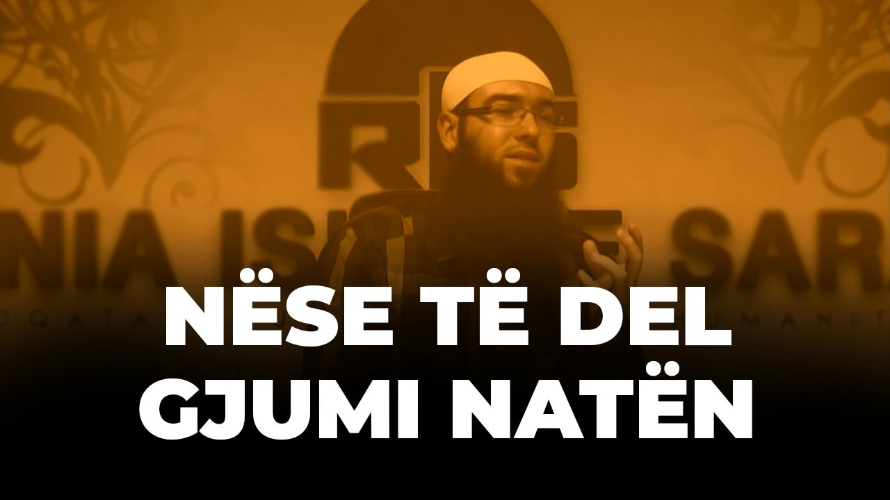 Nëse të del gjumi natën..! - Hoxhë Omer Bajrami
