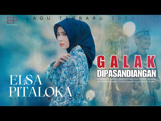 Elsa Pitaloka - Galak Di Pasandiangan (Official Music Video) class=