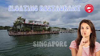 Singapore Travel Guide: Feast on a Floating Restaurant