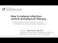 How to balance infection control and physical therapy.
