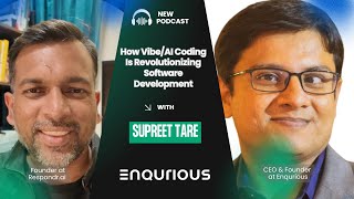 Podcast with Supreet Tare | How Vibe/AI Coding Is Revolutionizing Software Development