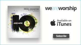 Video thumbnail of "Israel Houghton - Nothing Else Matters"