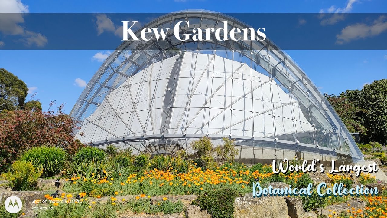 London - Kew Gardens | World's Most Diverse Botanical Garden